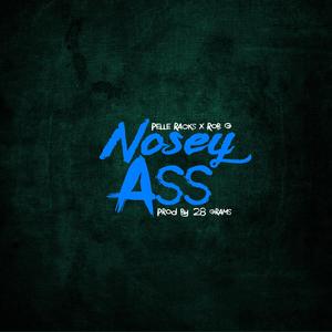 Nosey Ass (Explicit)
