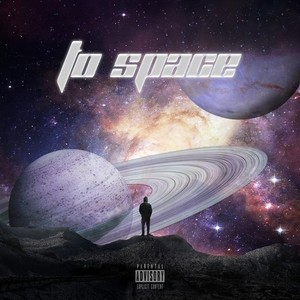 To Space (Explicit)