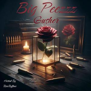 Gusher (feat. Big Peezzz) (Explicit)