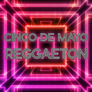 Cinco de Mayo Reggaeton