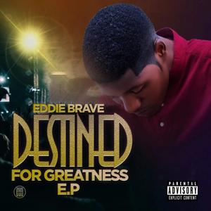 Destined For Greatness (Explicit)