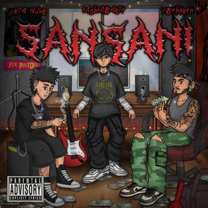 Sansani (feat. Yatharth & Kid Nuke) (Explicit)