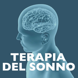 Terapia del Sonno - Musica per Bambini, Risolvere i Problemi del Sonno e Curare Insonnia