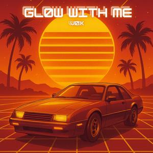 GLØW WITH ME (feat. Raman Powlson)
