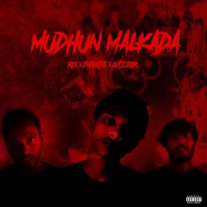 MUDHUN MALKADA (Explicit)