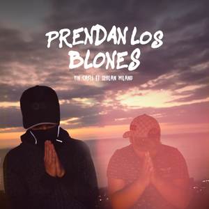 Prendan Los Blones (Explicit)