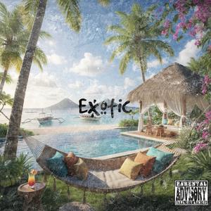 Exotic (prod. Nnovad) (Explicit)