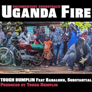 uganda fire (feat. Babaluku & Substantial)