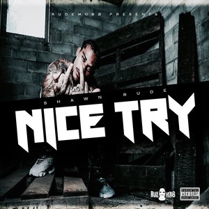 Nice Try - EP (Explicit)