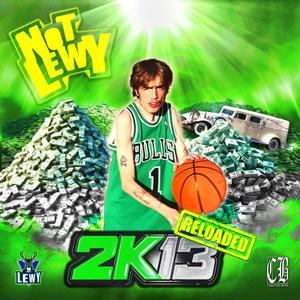 2K13 (RELOADED) [Explicit]