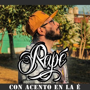 Rapé Con Acento en la É