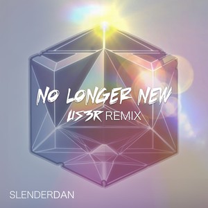 No Longer New (Us3r Remix)