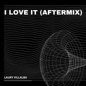 I LOVE IT (AfterMix)