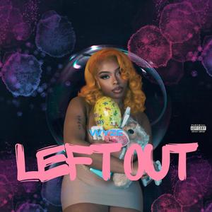 Left Out (Explicit)