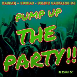 Pump Up The Party (feat. Hassan) (House Remix)