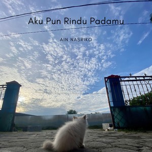 Aku Pun Rindu Padamu