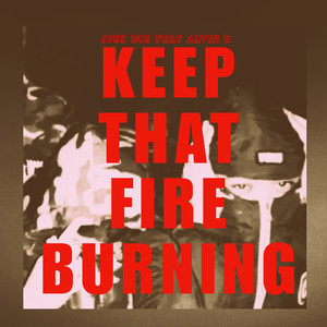 Keep That Fire Burning (Explicit)