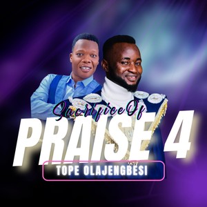 Sacrifice Of Praise 4