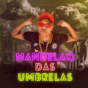Mandelão Das Umbrelas (Explicit)