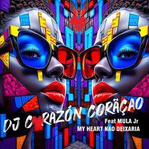 My Heart Nao Deixaria