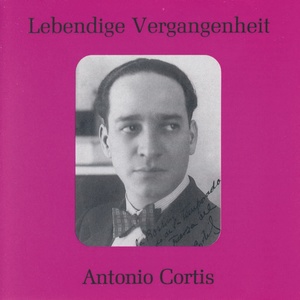 Lebendige Vergangenheit - Antonio Cortis - La tua madre con me uscia (Carmen)