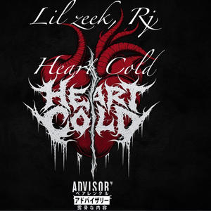 Heart Cold (feat. Rj) (Explicit)