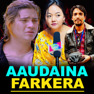 AAUDAINA FARKERA