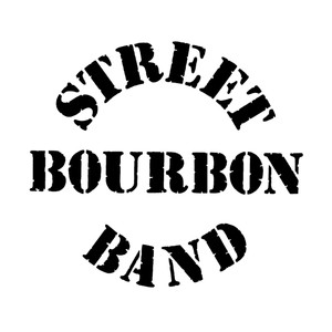 It's Got to Be Street Bourbon