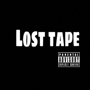 Lost Tape (Explicit)