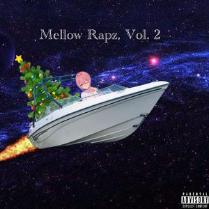 Mellow Rapz, Vol. 2 (Explicit)