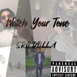 Watch Your Tone (Explicit)