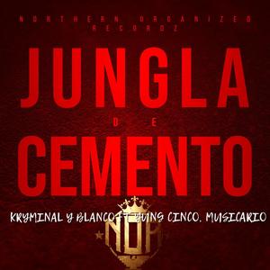 Jungla de Cemento (feat. Yung Cinco & Musicario) [Explicit]