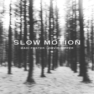Slow Motion