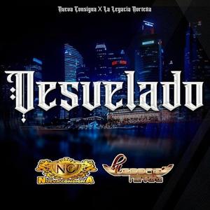 Desvelado (feat. La Legacia Norteña)