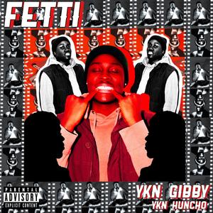 FETTI (feat. YKN Huncho) [Explicit]