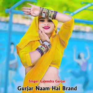 Gurjar Naam Hai Brand