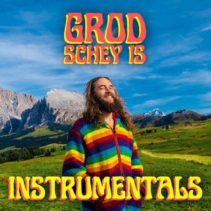 Grod schey is (Instrumentals)