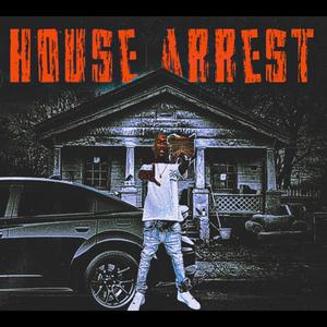 House Arrest (Explicit)