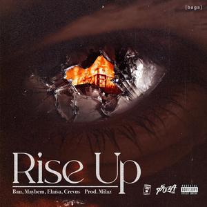 Rise Up (feat. Mayhem, Crevus, Milaz & Elaísa) [Explicit]