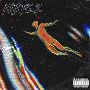 Parte 2 (feat. Kevn Teers) (Explicit)