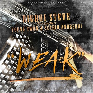 Weak (feat. Young Twon & Scario Andreddi) [Explicit]