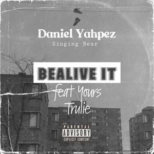 Bealive It (Explicit)