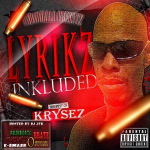 Best of Krysez: Lyrikz Included (Explicit)