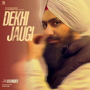 DEKHI JAUGI (Explicit)