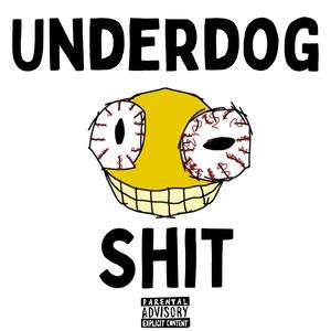 Underdog **** (Explicit)