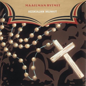 Maailman Rytmit - Keskiajan Munkit