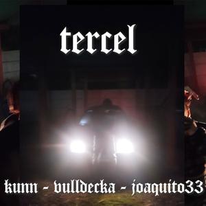 Tercel (feat. Bulldecka & Joaquito33) [Explicit]