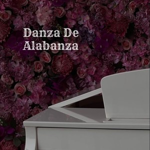 Danza De Alabanza