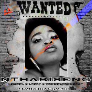 NTHABISENG(feat. Leezy Lindokuhle & Vonneyvonneray)