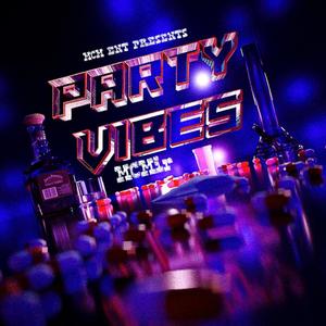 Party Vibes (Explicit)